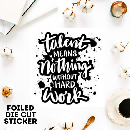 Hard Work || Single Sticker