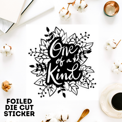 One Of A Kind || Single Sticker